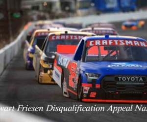 Stewart Friesen Disqualification Appeal Nascar