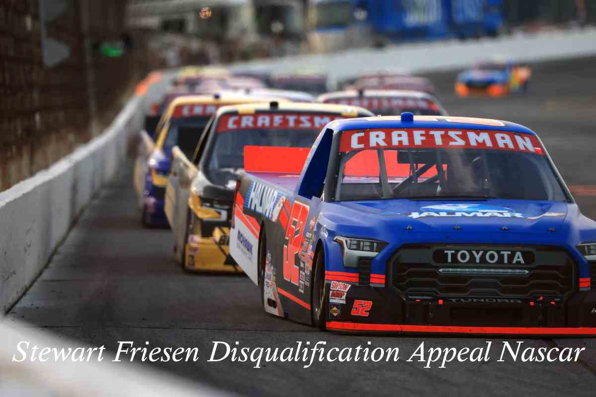 Stewart Friesen Disqualification Appeal Nascar