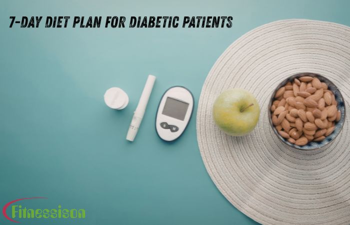 7-Day Diet Plan for Diabetic Patients