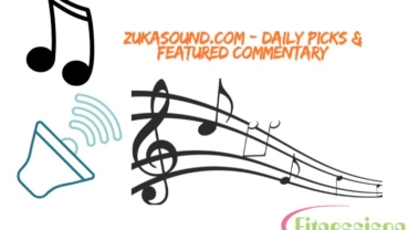 Zukasound.com - Daily Picks & Featured Commentary