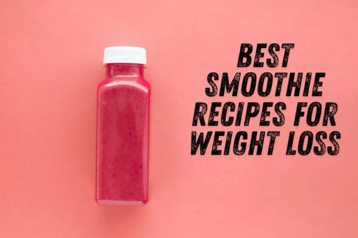 best smoothie recipes for weight loss